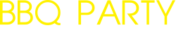 BBQ PARTY バーベキュー